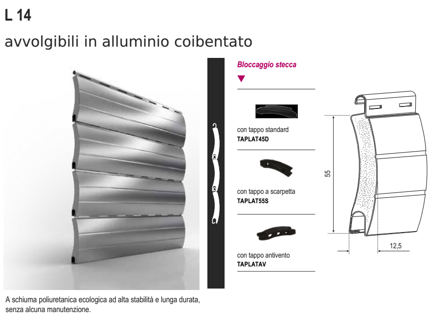 Avvolgibile L14 alluminio coibentato alta densita - solo telo - mat. ALLUMINIO - col. TINTA UNITA - h 55 - l 12 - kg per mq 5,00